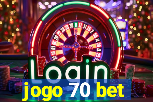 jogo 70 bet